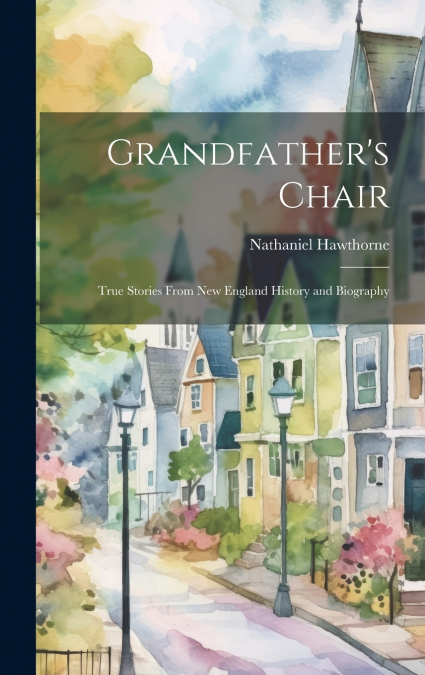 Grandfather’s Chair