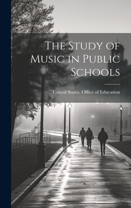 The Study of Music in Public Schools
