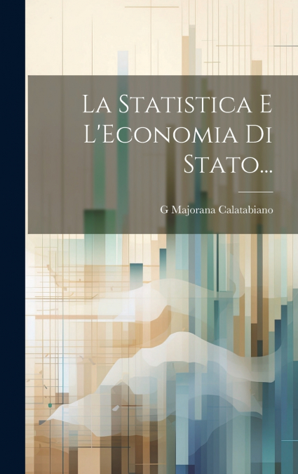 La Statistica E L’Economia Di Stato...