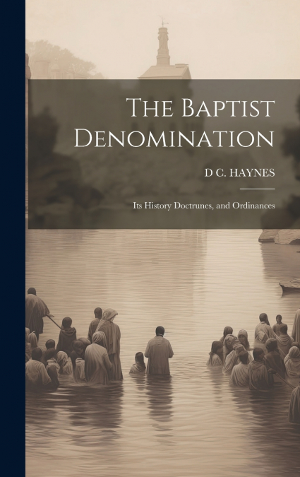 The Baptist Denomination