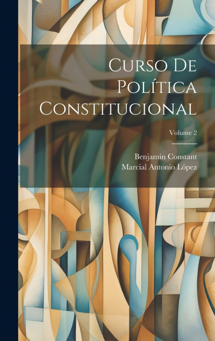 Curso De Política Constitucional; Volume 2