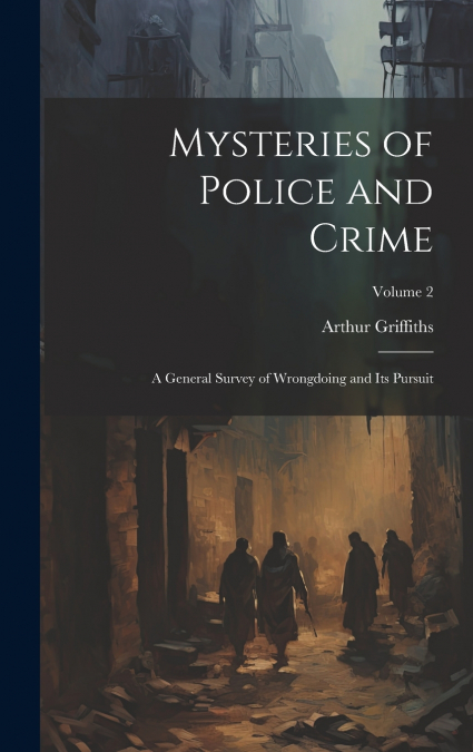 Mysteries of Police and Crime
