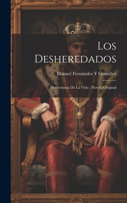 Los Desheredados
