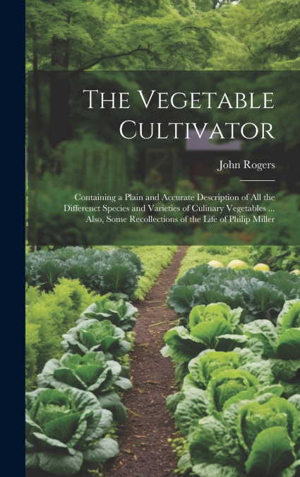 The Vegetable Cultivator