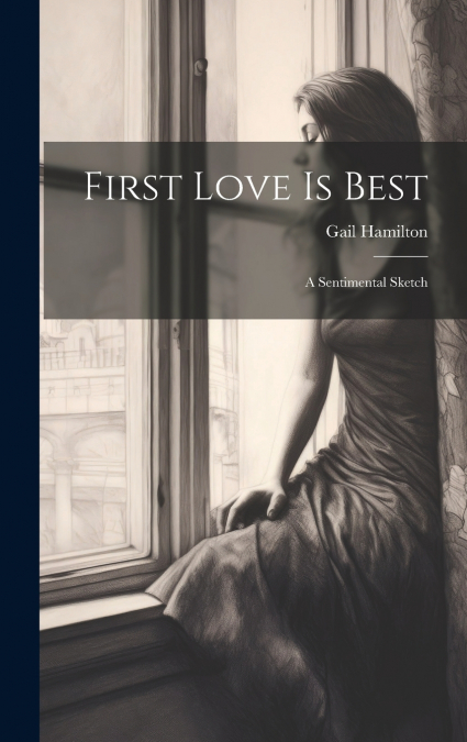 First Love Is Best