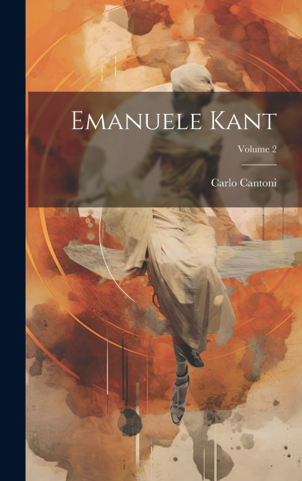 Emanuele Kant; Volume 2