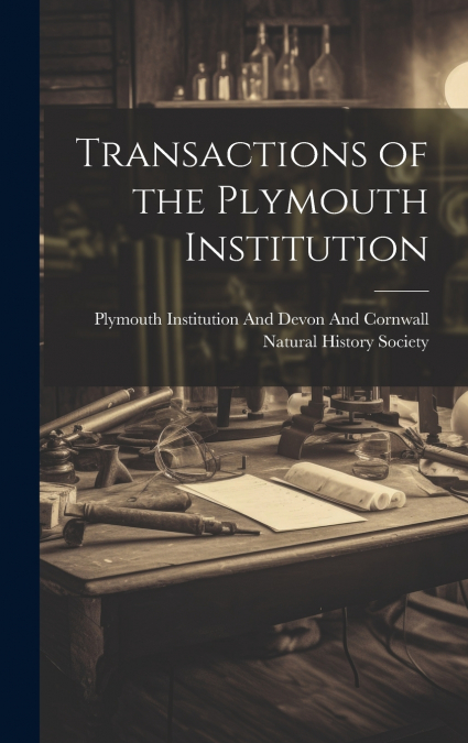 Transactions of the Plymouth Institution