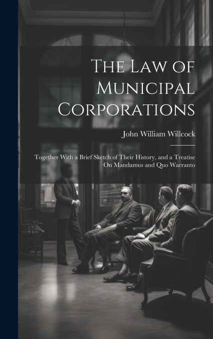 The Law of Municipal Corporations