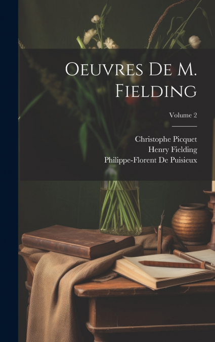 Oeuvres De M. Fielding; Volume 2