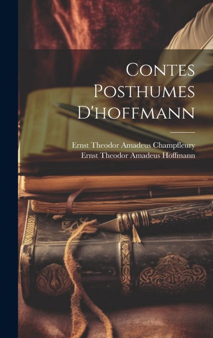 Contes Posthumes D’hoffmann