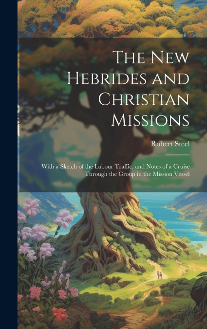 The New Hebrides and Christian Missions