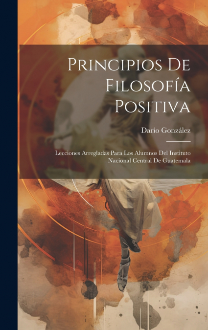 Principios De Filosofía Positiva