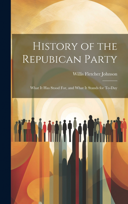 History of the Repubican Party