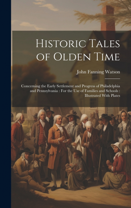 Historic Tales of Olden Time