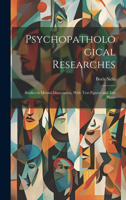 Psychopathological Researches