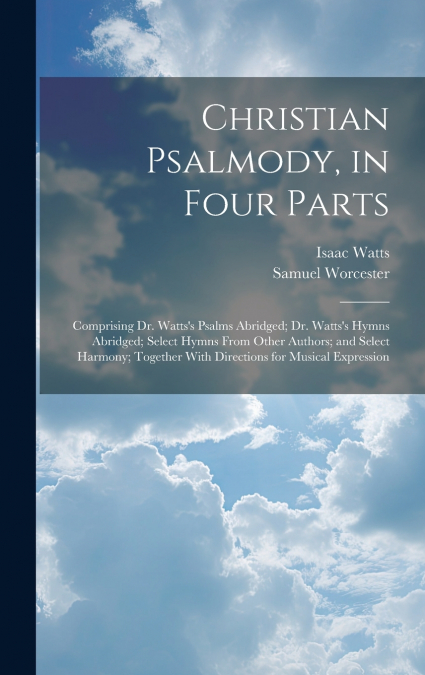 Christian Psalmody, in Four Parts