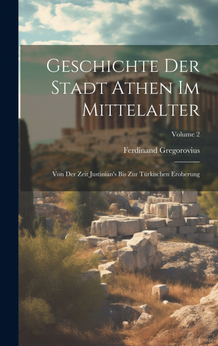 Geschichte Der Stadt Athen Im Mittelalter