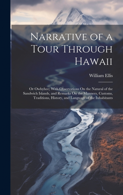 Narrative of a Tour Through Hawaii