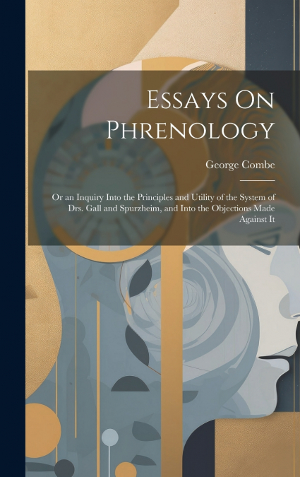 Essays On Phrenology