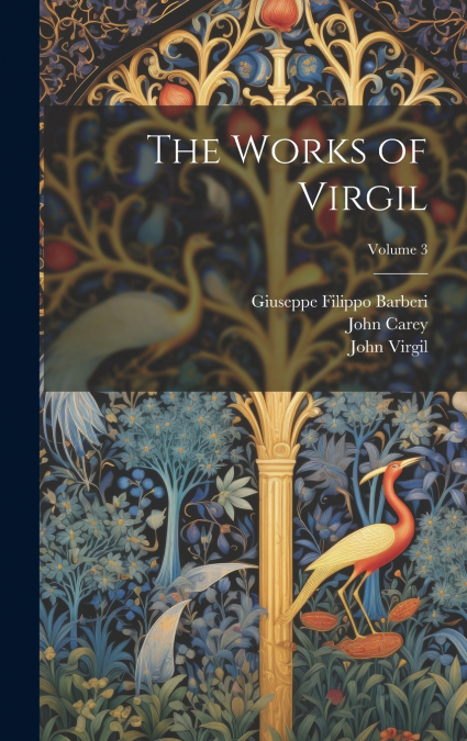 The Works of Virgil; Volume 3
