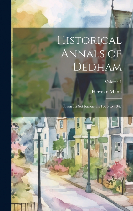 Historical Annals of Dedham