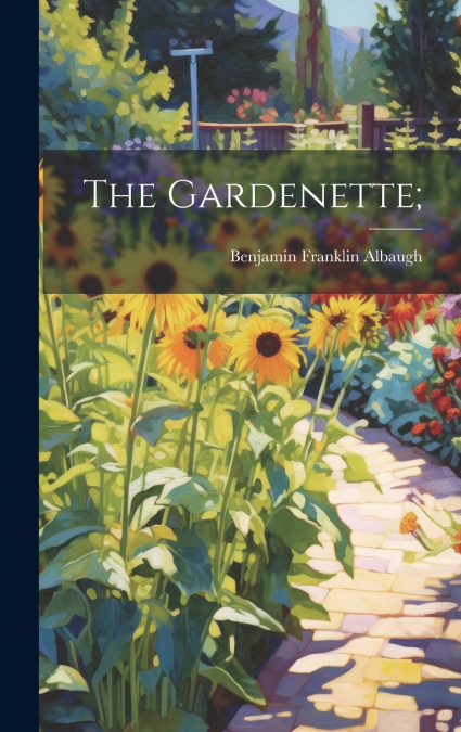 The Gardenette;
