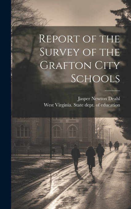 Report of the Survey of the Grafton City Schools