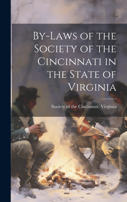 By-laws of the Society of the Cincinnati in the State of Virginia