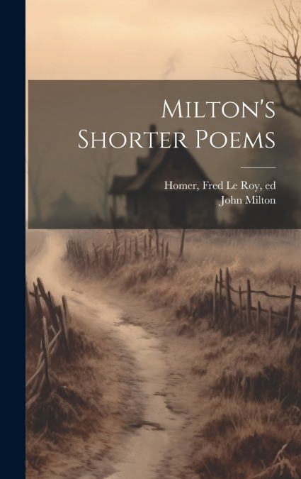 Milton’s Shorter Poems