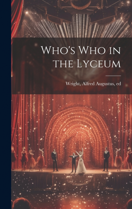 Who’s who in the Lyceum