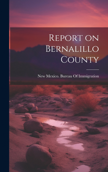 Report on Bernalillo County