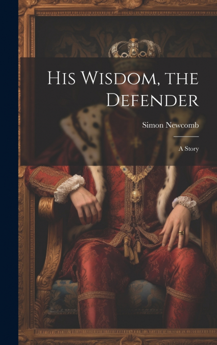 His Wisdom, the Defender