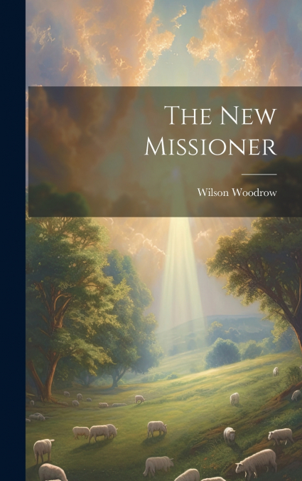 The new Missioner