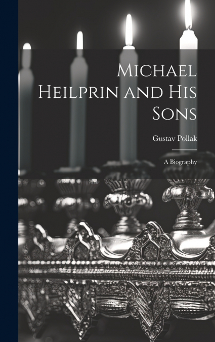 Michael Heilprin and his Sons