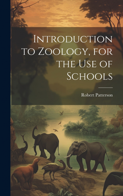Introduction to Zoology, for the use of Schools