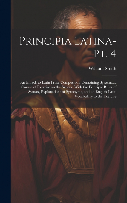 Principia Latina- Pt. 4