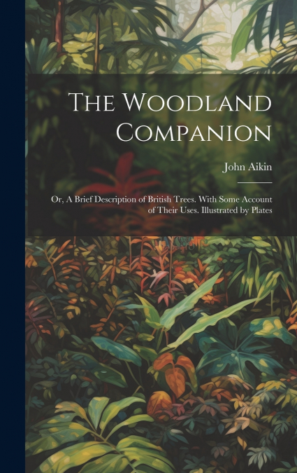 The Woodland Companion