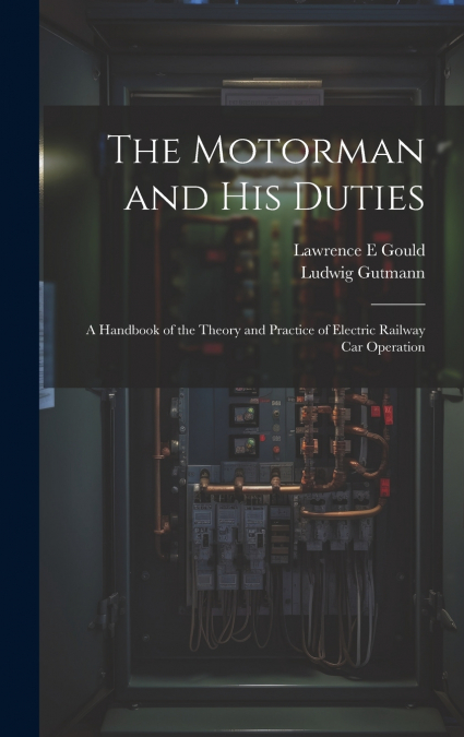 The Motorman and his Duties