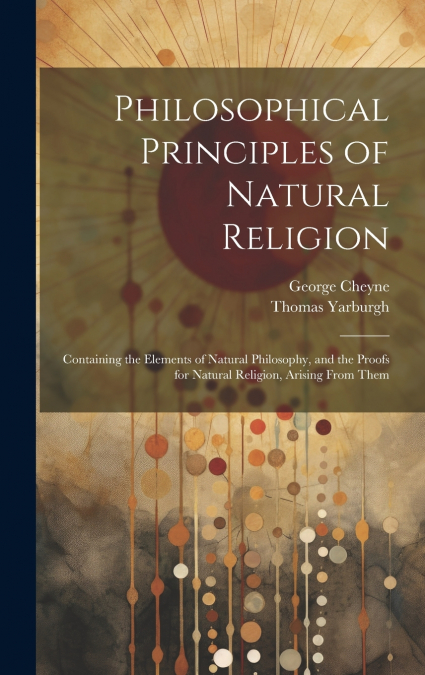 Philosophical Principles of Natural Religion