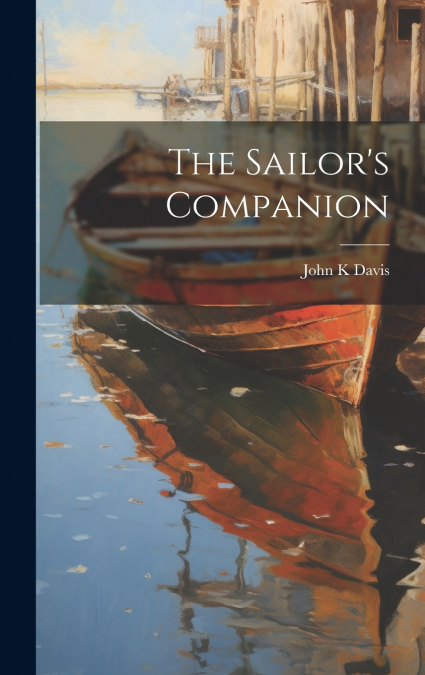 The Sailor’s Companion