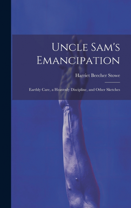 Uncle Sam’s Emancipation
