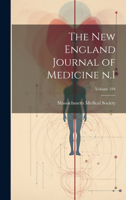 The New England Journal of Medicine n.1; Volume 184