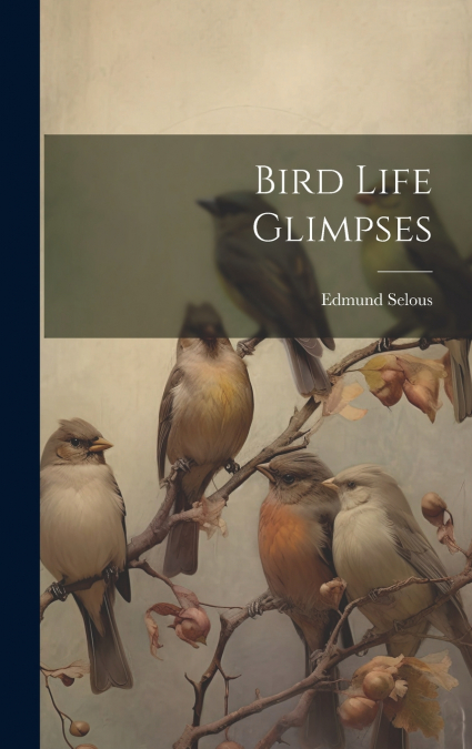 Bird Life Glimpses