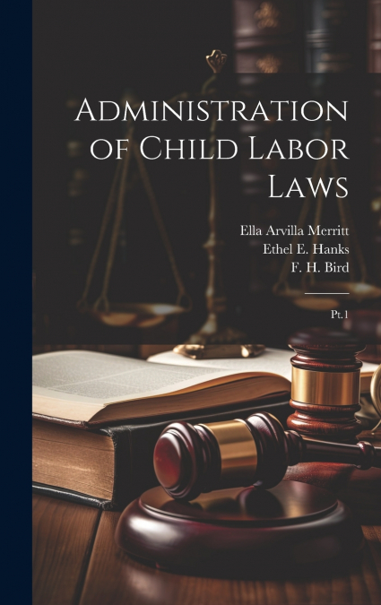 Administration of Child Labor Laws