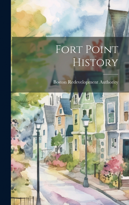 Fort Point History