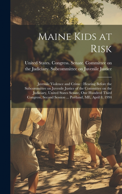 Maine Kids at Risk