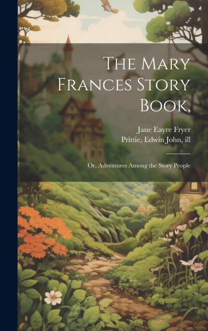 The Mary Frances Story Book,