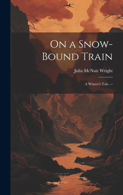 On a Snow-bound Train