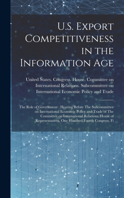 U.S. Export Competitiveness in the Information Age