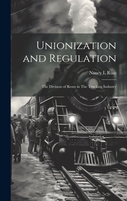 Unionization and Regulation